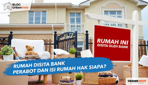 Pengelolaan barang milik negara (bmn). Rumah Disita Bank Perabotan Dan Isi Rumah Boleh Diambil Atau Tidak