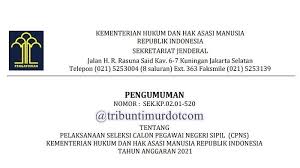 Namun, kamu tidak perlu khawatir karena ada lebih dari 1 juta formasi yang dibuka bagi para cpns nanti. Pengumuman Cpns 2021 Kemenkumham Ada 3 971 Formasi Untuk Tamatan Sma Sederajat Cek Syarat Dokumen Tribun Timur