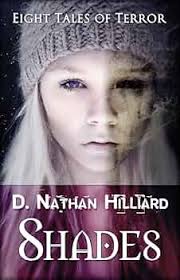Amazon.com: Shades: Eight Tales of Terror eBook : Hilliard, D. Nathan:  Kindle Store