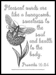 For specific stories & verses, see bible coloring pages. Free Printable Bible Verse Coloring Page Pleasant Words Are Like A Honeycomb The Art Kit