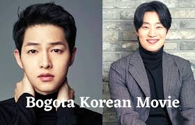 Maybe you would like to learn more about one of these? Bogota Song Joong Ki Movie 2021 Coming Release Date Cast Name Kfanhub