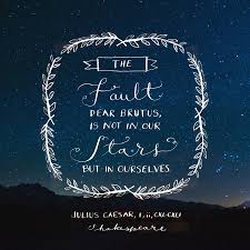 Fieldnotes From Catie Morning Inspiration Two Favorite Book Quotes Caesar Quotes Shakespeare Quotes