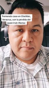 Sigue el horror en el estado de #Veracruz, ahora en la tierra de Eric  Cisneros, en Otatitlán, en donde acusan a la Policía Estatal de haber  as3sinado a un joven ingeniero de 21 años de nombre Irvin ...