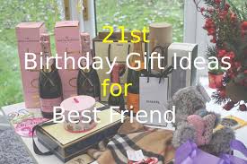 Even when you're pretty good at coming up with awesome birthday gift ideas for wife, the product and service markets are endless. 21st Birthday Gift Ideas For Best Friend Of 2021 Creative Gifts