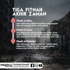 Kamis 27 september 2012 19:09 wib. Tarbiah Kreatif Grafik Multimedia Tiga Jenis Fitnah Akhir Zaman Peristiwa Akhir Zaman Banyak Dikhabarkan Kepada Kita Membaca Hadis Hadis Baginda Rasulullah Saw Ini Kerana Baginda Mahu Kita Sentiasa Mempersiapkan Diri