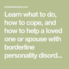 Borderline Personality Disorder How To Cope When Someone You Love Has Bpd Borderline Personality Disorder Boderline Personality Disorder Personality Disorder