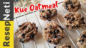 If you are adding flour, go ahead and add all the butter and mix well (or. Resep Kue Oatmeal Cookies Youtube