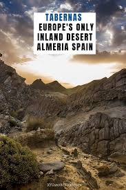 Tabernas Desert Texas Hollywood And Fabulous Olive Oil Europe Travel Guide Spain Travel Europe Travel