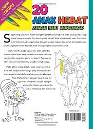Untuk memudahkan anda, akan saya contoh kan demikian. 20 Anak Hebat Zaman Nabi Muhammad Indonesian Edition Yasir Muhamad 9786020332086 Amazon Com Books