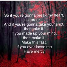 The details of mercy song lyrics are given below Brett Young Mercy Country Song Lyrics Country Music Lyrics Quotes Country Music Lyrics