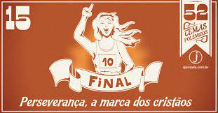 15 Perseveranca A Marca Dos Cristaos 52 Temas Polemicos Blog A Jornada