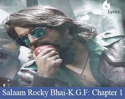 Salaam Rocky Bhai Song Lyrics K G F Chapter 1 Checklyrics Com K.g.f chapter 1 hindi dubbed full movie watch online free in hd quality a period drama set in the 1970s.