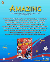 Happy birthday to our book AMAZING: ASIAN AMERICANS AND PACIFIC ISLANDERS  WHO INSPIRE US ALL!!! This book of 36 historic and contemporary change  makers who have shaped the United States and the