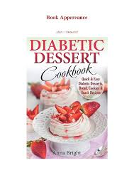Perfectly moist and delicious and can be enjoyed for dessert or morning or afternoon tea. Pdf Download Diabetic Dessert Cookbook Quick And Easy Diabetic Desse