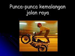 Punca punca berlakunya kemalangan jalan raya. Ppt Kemalangan Jalan Raya Powerpoint Presentation Free Download Id 1383618