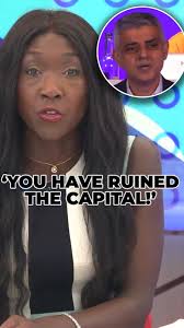 You are the Mayor for all Londoners and it's about time you started acting  that way. In my view you have ruined the Capital and now you're running  scared.' Nana Akua calls
