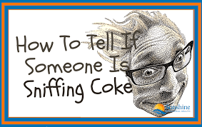 I looked in the cupboard for a coke; How To Tell If Someone Is Sniffing Coke