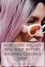 Sometimes washing the hair too much rids it of some nutrients too. How Long Should You Wait Before Washing Colored Hair Hair Dye Tips Dyed Hair Permanent Hair Dye