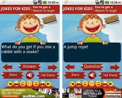 We've included clean and silly kids jokes with themes like funny birthday jokes, pirate jokes, and animal jokes. Laugh Out Loud With These Jokes Apps On Your Android Device