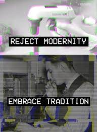 Maybe you would like to learn more about one of these? Reject Modernity Embrace Tradition Chemistrymemes