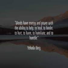 Maybe you would like to learn more about one of these? 45 Power Of Words Quotes That Can Be Beneficial Or Hurtful