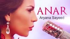 Aryana Sayeed - ANAR ( Official Video ) - YouTube