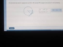 That means, there'll be four common tangents, as discussed solution these circles touch internally, which means there'll be only one common tangent. Answered The Circle Below Has Center E Suppose Bartleby