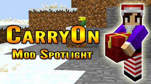 Carry on mod 1.16.4/1.15.2 completely changes the way players interact with blocks and mobs in minecraft: Minecraft Carryon Mod Spotlight Carry Blocks In Minecraft