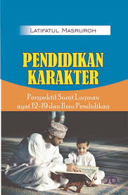 Idhzar karena huruf mim berharakat. Pendidikan Karakter Perspektif Surat Luqman Ayat 12 19 Ilmu Pendidikan Samudra Biru