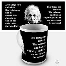 Unthinking respect for authority is the greatest enemy of truth. Einstein Quote Coffee Mug The Universe And Human Stupidity Buy Online In Angola At Angola Desertcart Com Productid 12627720