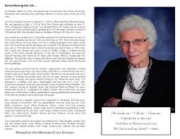 Blessed be the Memory of Lois Erickson Oh Guide me ~ Call me ~ Draw me  Uphold me to the end And then in Heaven receive me My Sav