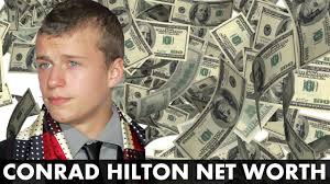 Check spelling or type a new query. Conrad Hilton Net Worth Biography 2018 Potential Inheritance From Family Fortune Youtube