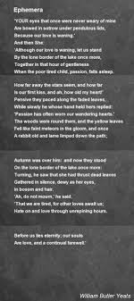 Ephemera Poem By William Butler Yeats Poem Hunter Yeats Poems William Butler Yeats Poems