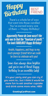 Have a great day dear. 37 Happy Birthday Best Friend Wishes To Walk Down Memory Lane