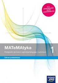 Matematyka 1 Podrecznik Do Matematyki Dla Liceum Ogolnoksztalcacego I Technikum Zakres Podstawowy