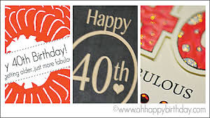 The free, printable birthday cards below are perfect are a perfect way to wish someone a happy birthday. Happy 40th Birthday Cards Free Printable Cards Download And Print