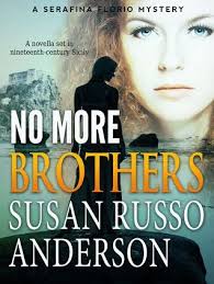 No More Brothers (Serafina Florio, #2) by Susan Russo Anderson