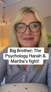 Big Brother: The Psychology Behind Hanah & Martha's Beef