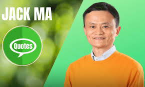 Top 87 wise famous quotes and sayings by jack ma. Jack Ma Quotes That Will Change Your Life Forever News Dome