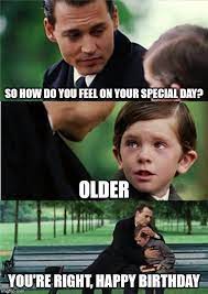 50 Hilarious Happy Birthday Memes To Give Them A Laugh Check out our collection of outrageously hilarious memes that broke the internet.