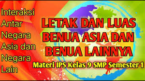 See full list on portaledukasi.org Interaksi Antarnegara Asia Dan Negara Lain Letak Dan Luas Benua Asia Dan Benua Lainnya Youtube