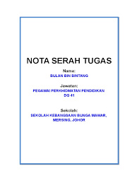 Anda boleh lihat di atas di bahagian skop fungsi/bidang tugas. Nota Serah Tugas