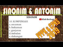 Check spelling or type a new query. Contoh Soal Cpns 2018 Pppk 2019 Tes Sinonim Antonim Cpns Icpns