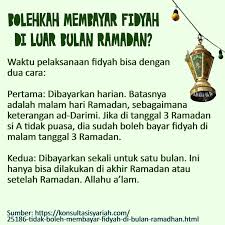 Jadi yang pertama, semisal ia tidak puasa 30 hari. Bolehkah Membayar Fidyah Di Luar Bulan Ramadan