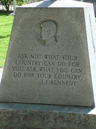 Kennedy gave the famous quote, and so, my fellow americans, ask not what your country can do for you, ask what you can do for your country. Datei Ask Not What Your Country Can Do For You Jpg Wikiquote