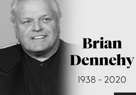 The Golden Globe and Tony Award winning actor, Brian Dennehy, has passed  away at 81. R.I.P. to the star of Dynasty and co-star of Rambo: First  Blood, Tommy Boy, Cocoon, Romeo +