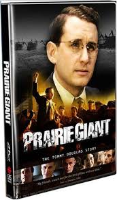 Prairie Giant: The Tommy Douglas Story (TV Mini Series 2006)