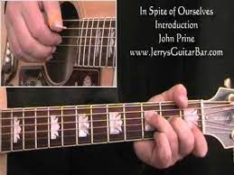 How To Play John Prine In Spite Of Ourselves Intro Only Youtube John Prine Guitar Lessons Guitar Songs
