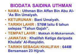 Maybe you would like to learn more about one of these? Biodata Saidina Uthman Bin Affan Alsalaman