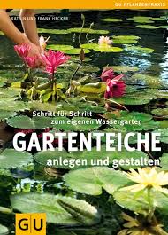 Vor allem wer auf dem land baut, kann oft große grundstücke erwerben, auf denen. Gartenteiche Anlegen Und Gestalten Frank Hecker Gu Online Shop